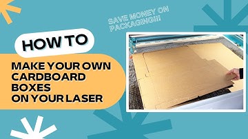 How To Cut A Cardboard Box On Your Laser