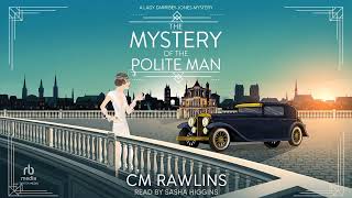 The Mystery of the Polite Man By C.M. Rawlins | Audiobook Cozy Mystery Full
