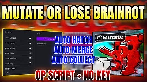 *NEW WORKING* Mutate or Lose Brainrot Script (AUTO COLLECT, AUTO HATCH, AUTO MERGE, AUTO PLACE) 2025