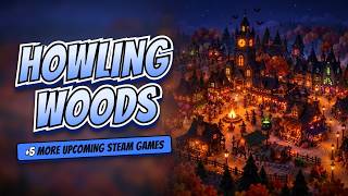 Howling Woods Leads 6 Steam Games Worth Wishlisting