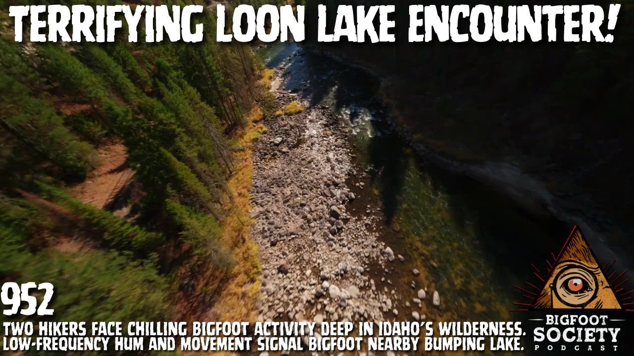 Camper Confronts Bigfoot at Idaho’s Loon Lake — and Barely Escapes Alive | Bigfoot Society 952