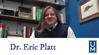 Getting to Know UM Leader- Dr. Eric Platt