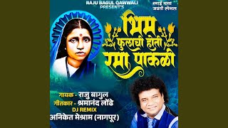 Bhim Fulachi Hoti Rama Pakali (DJ Remix)