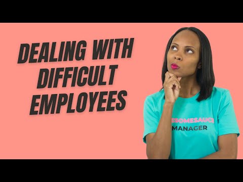 How To Manage A Difficult Employee