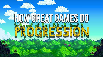 How Great Games Do Progression | A Stardew Valley Video Essay
