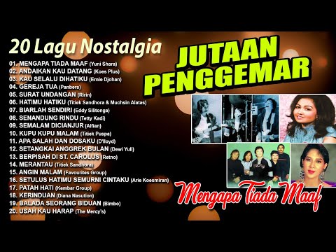 20 LAGU NOSTALGIA JUTAAN PENDENGAR - Yuni Shara, Koes Plus, Panbers, Titiek Puspa, D'lloyd