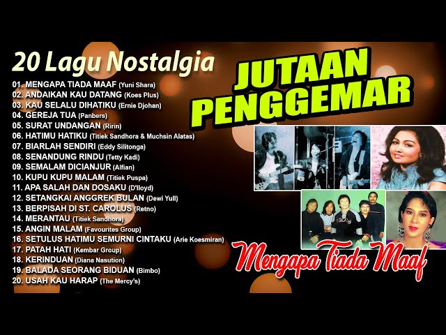 20 LAGU NOSTALGIA JUTAAN PENDENGAR - Yuni Shara, Koes Plus, Panbers, Titiek Puspa, D'lloyd class=