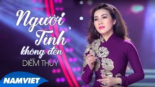 Người Tình Không Đến - Diễm Thùy (MV OFFICIAL)