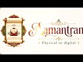 Aamantran App (Physical to digital)