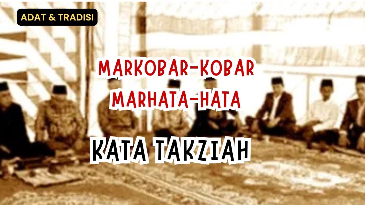 Eps 4 Belajar Markobar | Kata Takziah dalam bahasa Mandailing - Marhata-hata