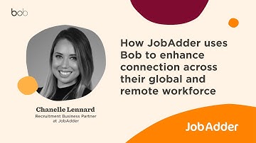 How JobAdder uses Bob to enhance connection across their global and remote workforce