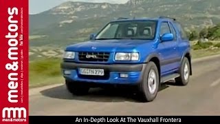 An In-Depth Look At The Vauxhall Frontera