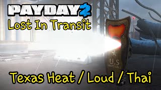 PAYDAY 2 | Lost In Transit | Texas Heat | หลงทางที่รางรถ ไฟไล่ลดหมดที่ปล้น