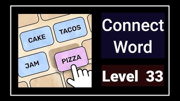 Connect Word Level 33 Answers Walkthrough