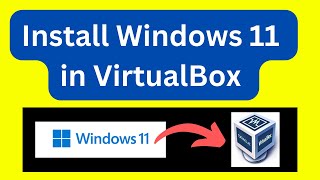 how to install windows 11 in virtualbox 7.0 2024 (step by step)
