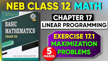 Maximization in Linear Programming | Step-by-Step Guide for Class 12 Math | NEB Exam | 5 Marks