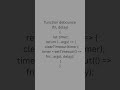 Debouncing in JavaScript Explained in 30 sec #javascript #coding #programming #shorts #trending
