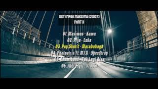 OST Impak Maksima (2007) | Part 2