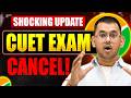 CUET 2026 Exam Cancelled? 🚨| Class 12th के Number पर Admission? | Notice Reality!