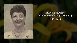 Remembering the life of Virginia Marie "Ginny" Newberry