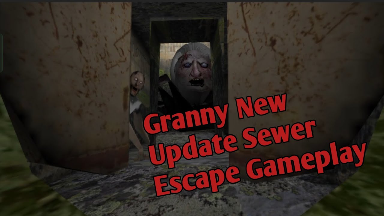 Granny New Update Sewer Escape Gameplay