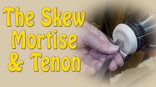 The Skew - Mortise & Tenon - Episode 223