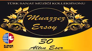 Muazzez Ersoy - Sen Olmasaydın