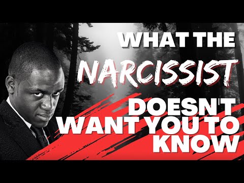 Here is What the Narcissist Doesn't Want You to Know.