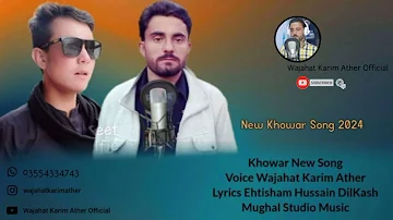 Ma Parashan Ko Koromein || Khowar GB New Song 2024 || Wajahat Karim Ather || Ehtisham Hussain.