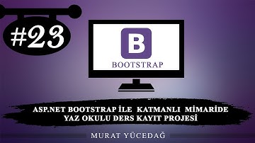 Asp.Net Bootstrap ile Katmanlı Mimaride Yaz Okulu Ders Kayıt Projesi / 23