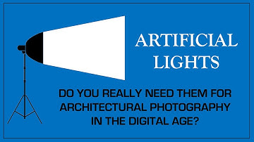 ARTIFICIAL LIGHTS: Do you really need them in the digital age?