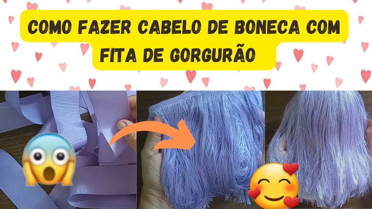 Como fazer cabelo de boneca com fita de gorgurão