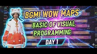 BGMI WOW Maps: Visual Programming Basics! (No Coding!) 🤯 | Day 1 Hindi Tutorial