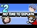 No Time to Explain: THERE'S NO TIM - PART 2 - Steam Train