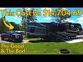 This Cost Us $14,704.69! We Share The Good And The Bad! Fulltime RV Living!