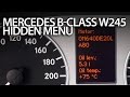 How to enter hidden service menu in Mercedes W245 B-Class (diagnostic mode)