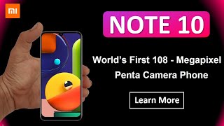 Xiaomi Mi Note 10 Launch Soon | World’s First’ 108 Megapixel Penta Camera Phone