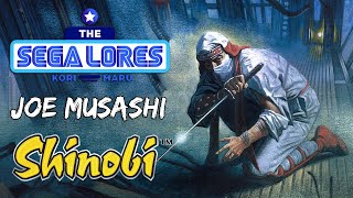 The Sega Lores Exploring The Legend Of Joe Musashi From Shinobi