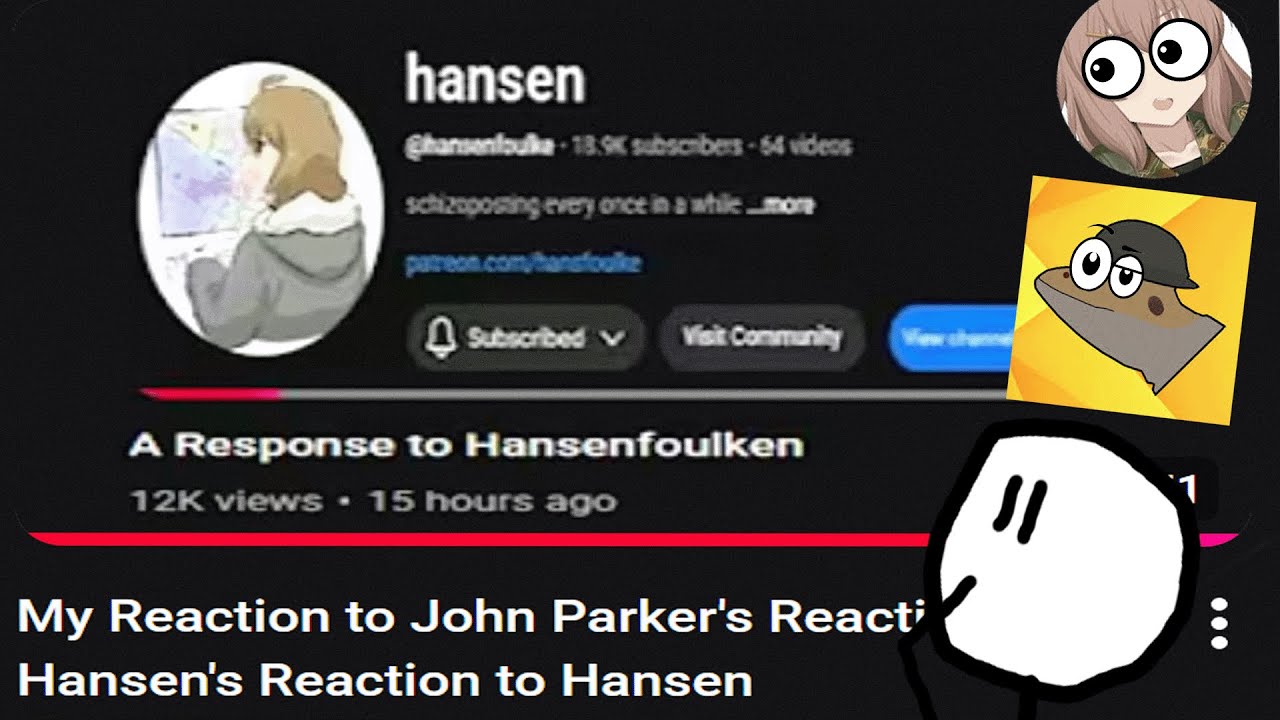 My Reaction to Meanbeans Reaction to John Parker's Reaction to Hansen's Reaction to Hansen!