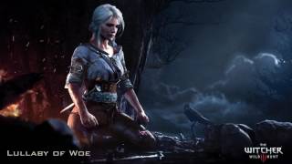 Lullaby of Woe | The Witcher 3: Wild Hunt Soundtrack