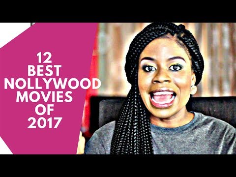 The Screening Room: 12 Best Nollywood (Nigerian) Movies  of 2017