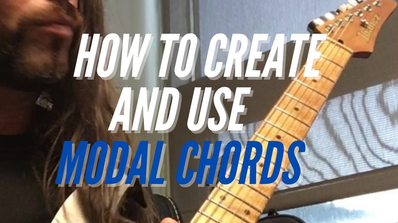 HOW TO CREATE AND USE MODAL CHORDS #guitarlesson #guitartheory - YouTube