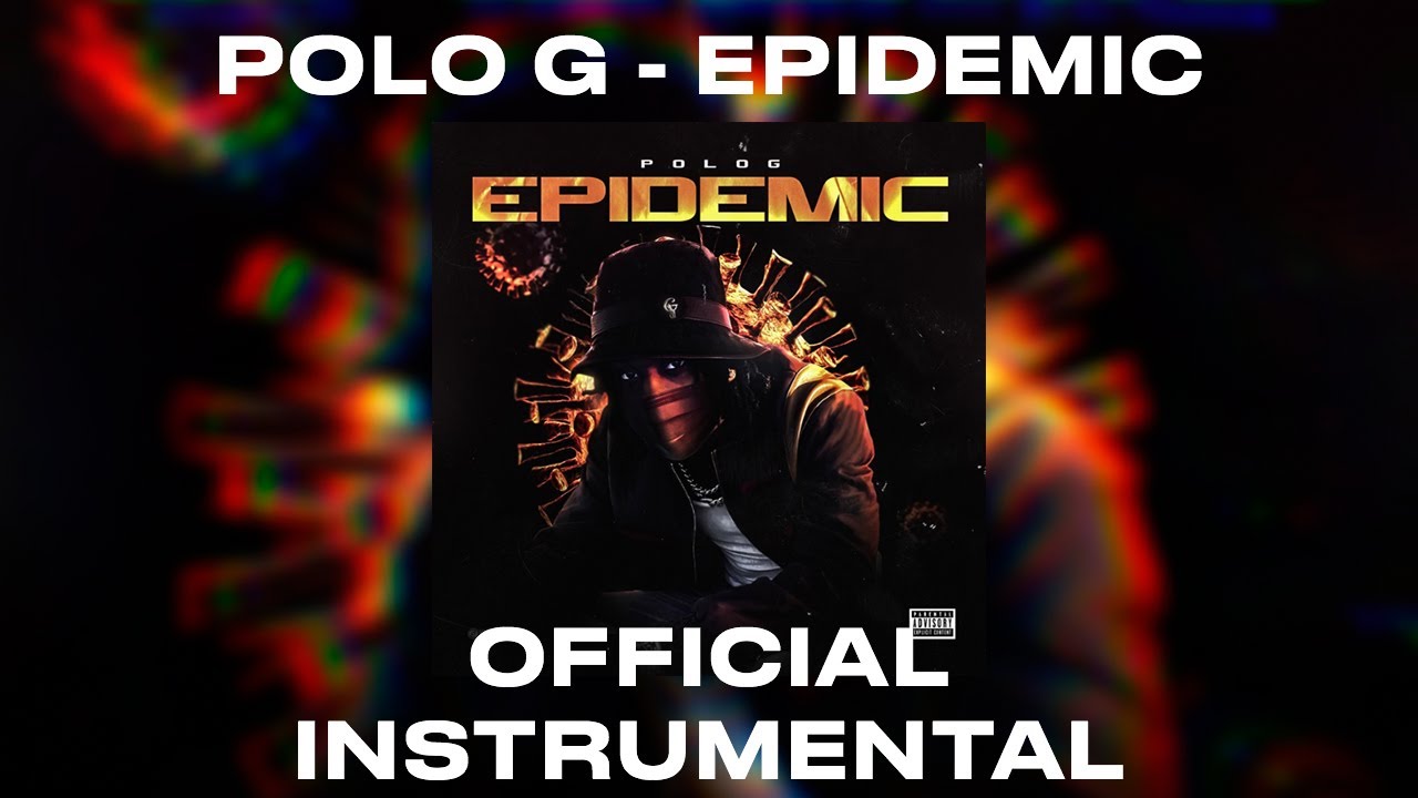 Polo G - Epidemic Official Instrumental