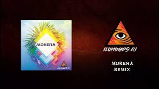 Morena Remix - ILUMINADO DJ | Official Video