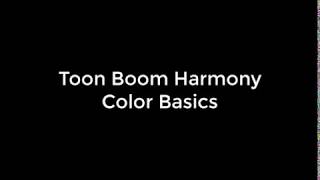 Toon Boom Harmony Color Basics