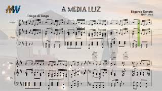 A Media Luz Edgardo Donato Piano And Violin Sheet Music Guitar Chords