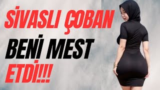 SİVASLI ÇOBAN ALİ İLE KOCAMA İHANET!!! |İtiraf ve Gerçek Hayat Hikayeleri