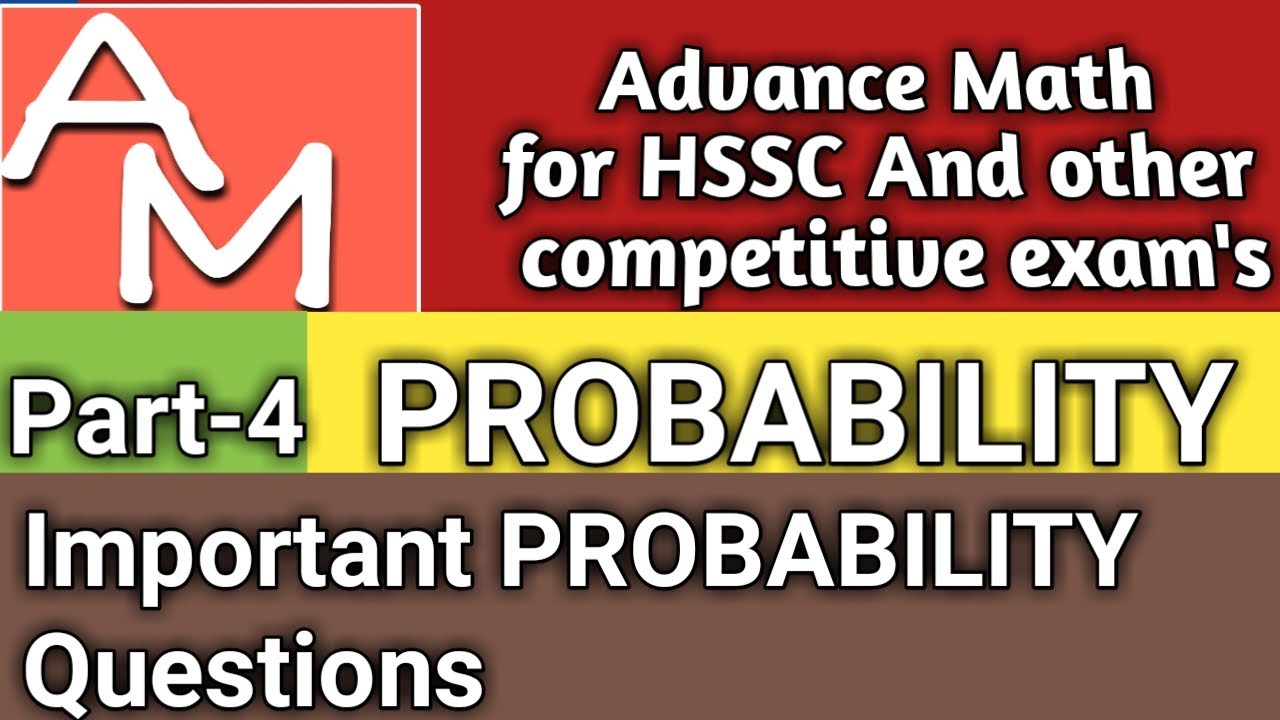 PROBABILITY | IMPORTANT PROBABILITY QUESTIONS| advance math by amit | HSSC advance math - YouTube