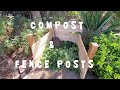 Compost &amp; Fence Posts