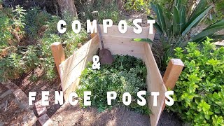 Compost &amp; Fence Posts